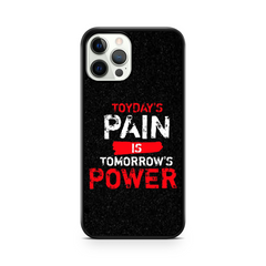 Today's Pain is Tomorrow's Power