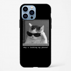 Why u looking my phone Glossy Case 01 - RedPear